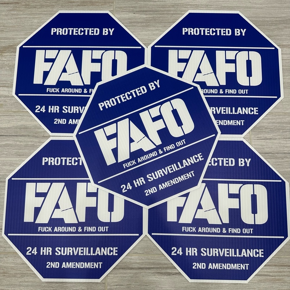Security Sign. Protected by FAFO sign for home or office